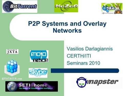 P2P Systems and Overlay Networks