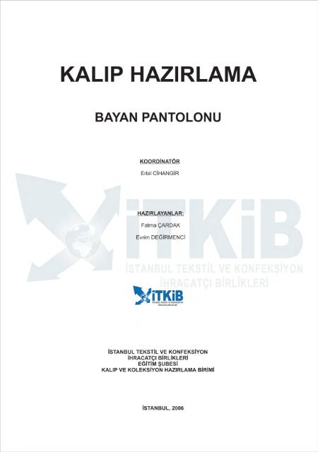 Kalıp Hazırlama - İstanbul Tekstil ve Konfeksiyon İhracatçı Birlikleri