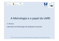 A Metrologia e o papel do LMRI - Instituto TecnolÃ³gico e Nuclear