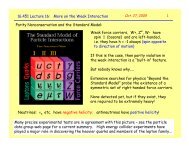 Weak force carriers, W+, Z°, W- have spin 1
