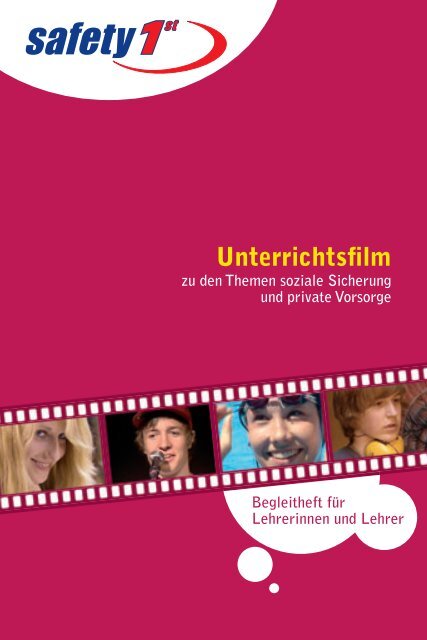 Der Unterrichtsfilm âSafety 1stâ - Jugend und Bildung