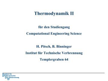 Thermodynamik II - Institut für Technische Verbrennung