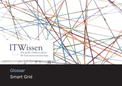 Smart Grid Glossar Smart Grid - IT Wissen.info