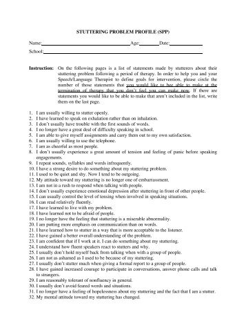 STUTTERING PROBLEM PROFILE (SPP) Name: Age: Date: School ...