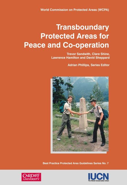 Transboundary Protected Areas for Peace and Co-operation - IUCN