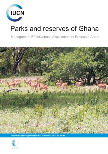 Parks and reserves of Ghana: Management Effectiveness ... - IUCN