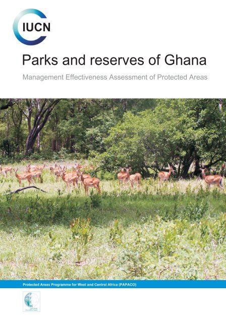 Parks and reserves of Ghana: Management Effectiveness ... - IUCN