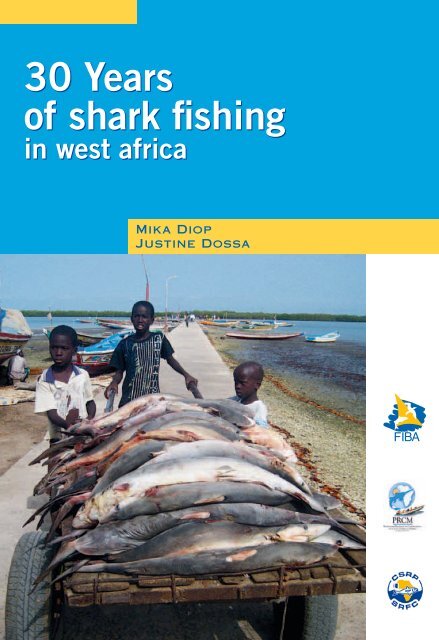 30 Years of shark fishing in west africa - Shark Specialist Group