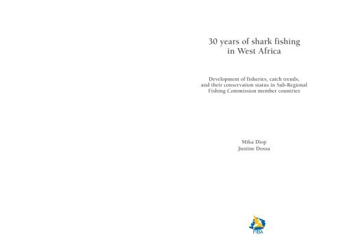 30 Years of shark fishing in west africa - Shark Specialist Group