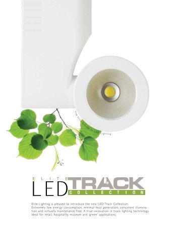 Elite Lighting is pleased to introduce the new LED Track Collection ...