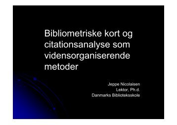 Bibliometriske kort og citationsanalyse som vidensorganiserende ...