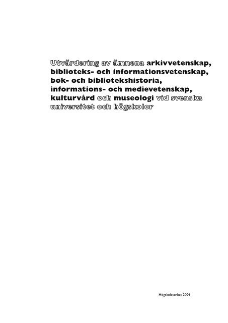 UtvÃ¤rdering av Ã¤mnena arkivvetenskap, biblioteks - Det ...