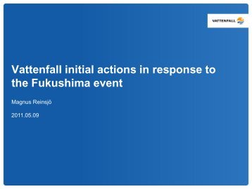 Vattenfall initial actions in response to the Fukushima event - IVA