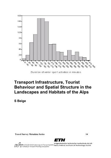 Transport Infrastructure, Tourist Behaviour and ... - IVT - ETH ZÃ¼rich