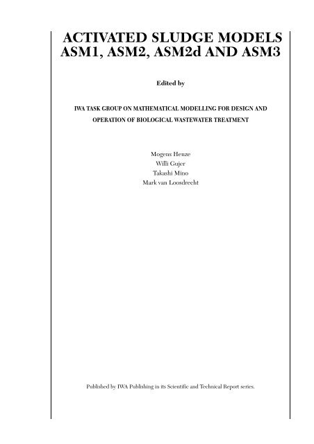 activated sludge models asm1 asm2 asm2d and asm3 activated sludge models asm1 asm2 asm2d and asm3