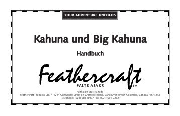 Kahuna und Big Kahuna - Feathercraft