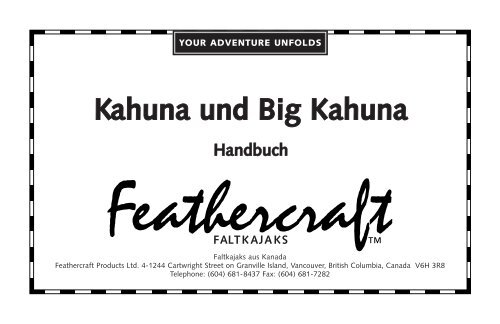 Kahuna und Big Kahuna - Feathercraft