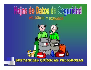 Hojas de datos de seguridad peligros y riesgos