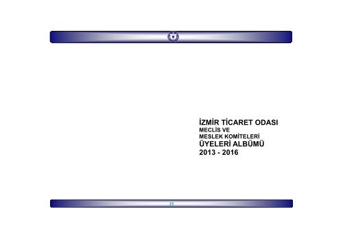 ALBÜM-2013-2016-FİLİZ(02 07 2013).pub - İzmir Ticaret Odası