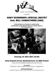 ANDY SCHERRER's SPECIAL SEXTET feat. BILL ... - Jazzclub Thalwil