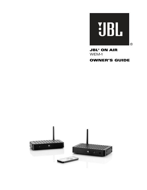 JBL® ON AIR WEM-1 OWNER'S GUIDE - JBL.com