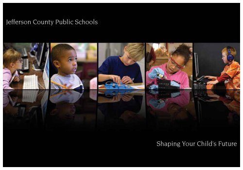 Jefferson County Public Schools Shaping Your Child's Future