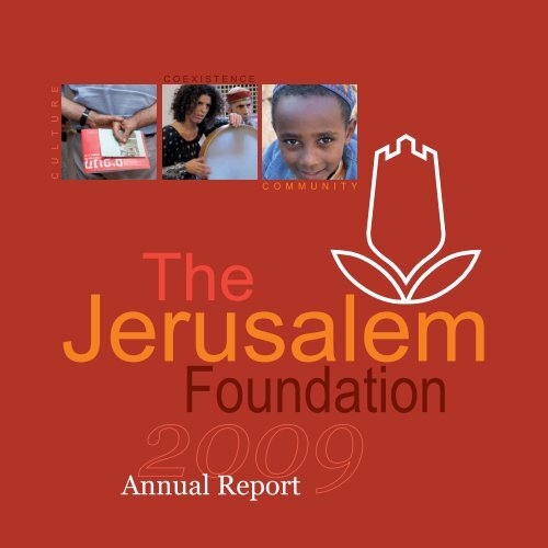 Annual Report 2009 - Jerusalem Foundation