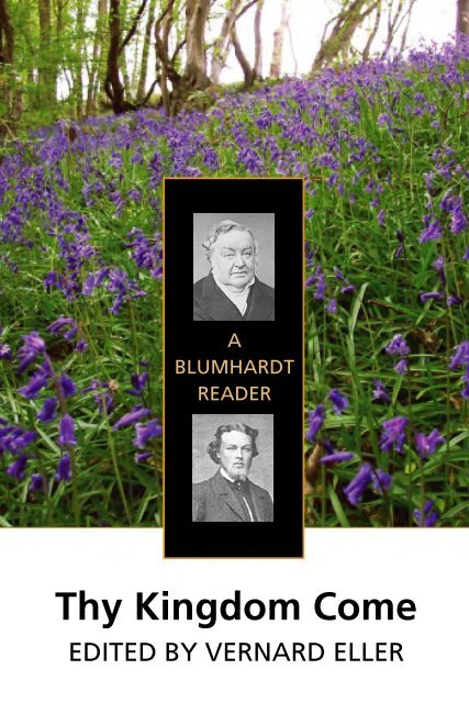 Thy Kingdom Come: A Blumhardt Reader