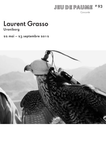 Laurent Grasso - Jeu de Paume