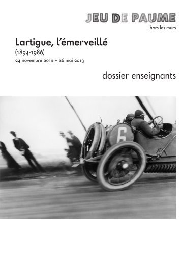 Lartigue, l'Ã©merveillÃ© - Jeu de Paume