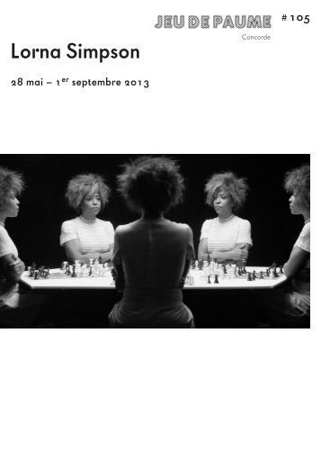 Lorna Simpson - Jeu de Paume