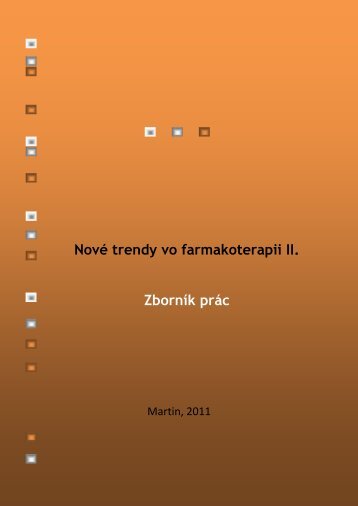 Nové trendy vo farmakoterapii II. (2011) - Jesseniova lekárska ...