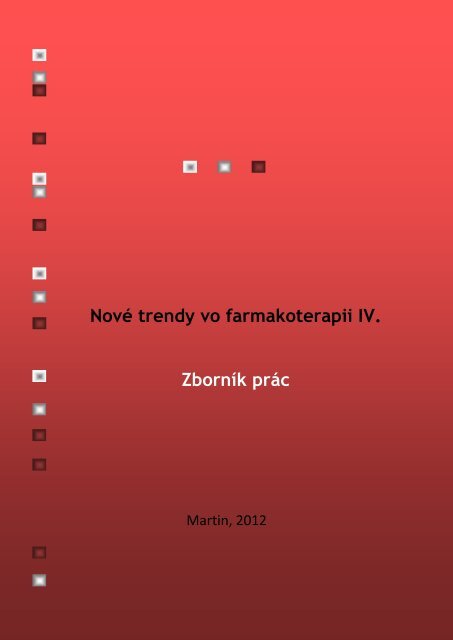 Nové trendy vo farmakoterapii IV. - Jesseniova lekárska fakulta