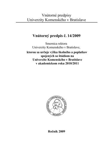 Smernica rektora č. 14/2009 - Jesseniova lekárska fakulta ...