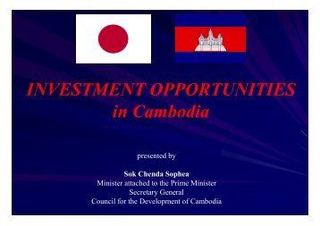 INVESTMENT OPPORTUNITIES in Cambodia - JICA