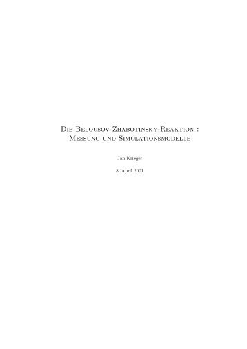 Die Belousov-Zhabotinsky-Reaktion : Messung und ... - jkrieger.de