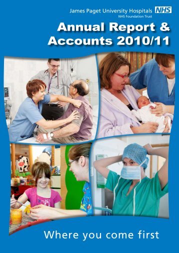 Annual Report & Accounts 2010/11 - James Paget University Hospitals