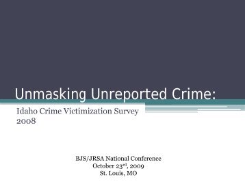 Unmasking Unreported Crime: Idaho Crime Victimization Survey