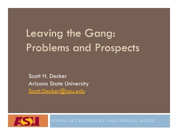 Leaving the Gang: Problems and Prospects