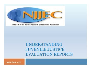 Understanding JJ Evaluation Report.pptx - Justice Research and ...