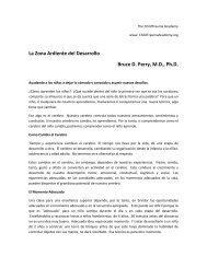 La Zona Ardiente del Desarrollo Bruce D. Perry, M.D., Ph.D.