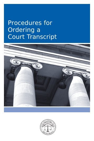 Order a court transcript? - Connecticut Judicial Branch - CT.gov