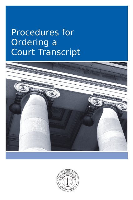 Order a court transcript? - Connecticut Judicial Branch - CT.gov