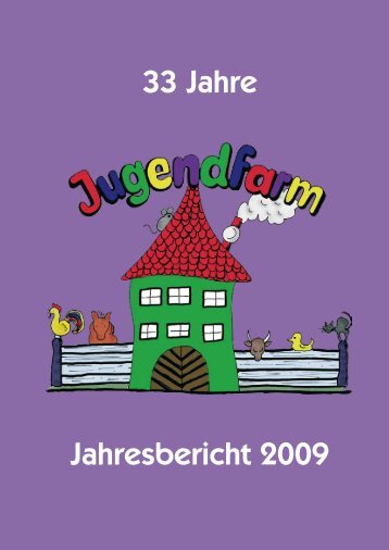 33 Jahre Jahresbericht 2009 - Jugendfarm Erlangen