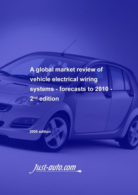A global market review of vehicle electrical wiring ... - Just-Auto.com