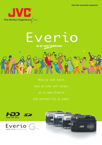 Wie je ook bent, wat je ook wilt doen, er is een Everio die ... - Jvc