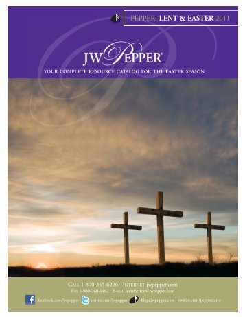 New Lent and Easter Catalog - JW Pepper