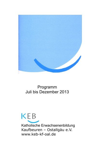 Programm 2/2013 - Katholische Erwachsenenbildung Kaufbeuren ...