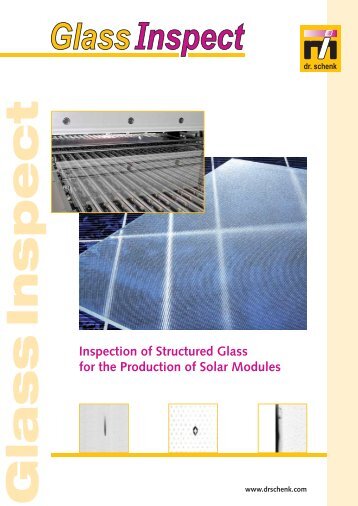 Inspection of Structured Glass for the Production ... - Dr. Schenk GmbH