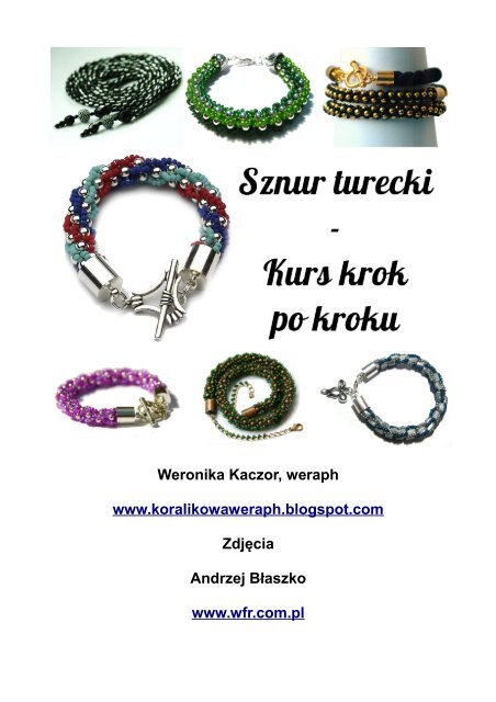 Weronika Kaczor, weraph www.koralikowaweraph ... - e-tutorial